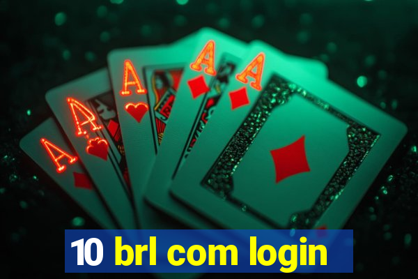 10 brl com login